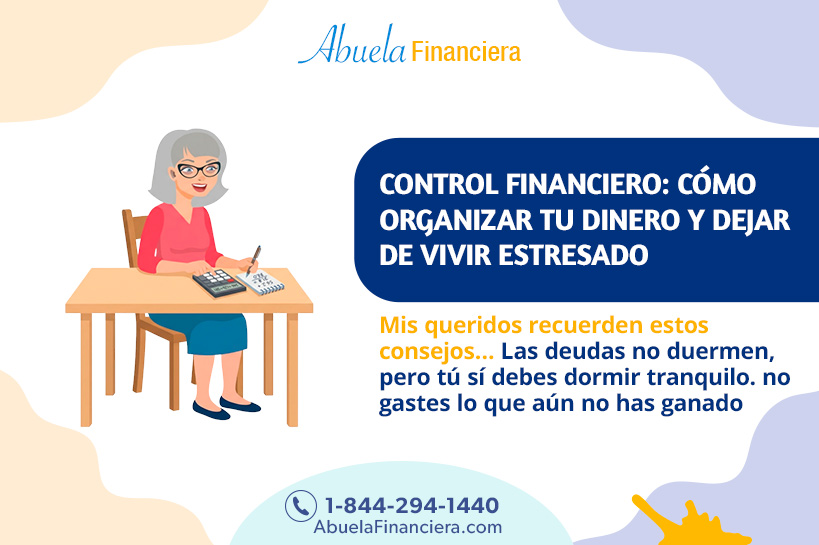 Control financiero: cómo organizar tu dinero y dejar de vivir estresado