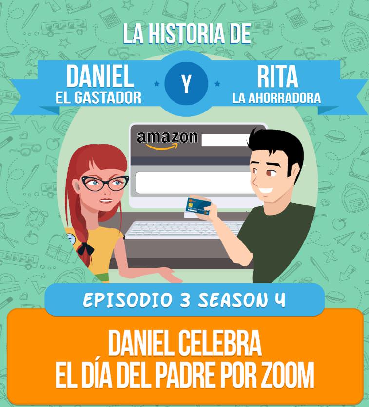 Episodio 3 Season 4: Daniel celebra el día del padre por Zoom